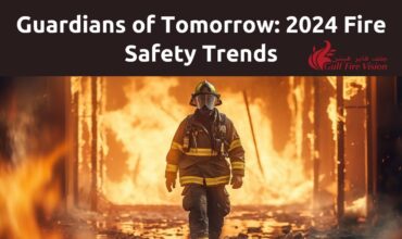 Guardians of Tomorrow: Exploring 2024 Trends in Fire Safety Technology with Gulf Fire Vision