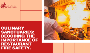 Culinary Sanctuaries: Decoding the Importance of Restaurant Fire Safety